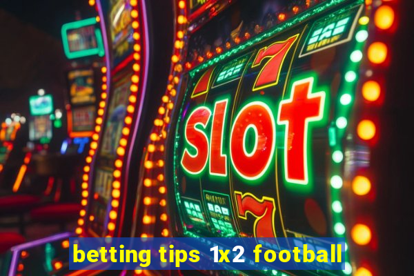 betting tips 1x2 football